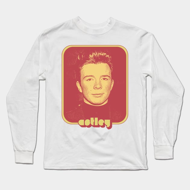 Rick Astley / Retro 80s Fan Tribute Design Long Sleeve T-Shirt by DankFutura